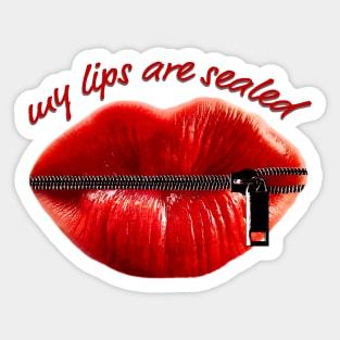 My Lips Are Sealed Sticker